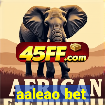 aaleao bet